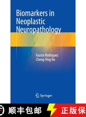 【3-4周达】Biomarkers in Neoplastic Neuropathology [9783319209302]