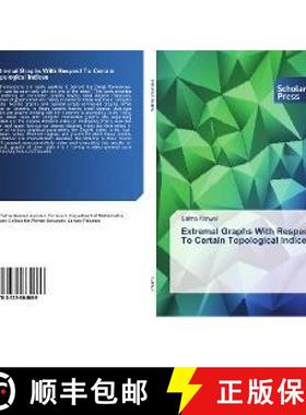 预订 Extremal Graphs With Respect To Certain Topological Indices [9783639664669]