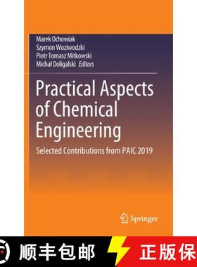 【3-4周达】Practical Aspects of Chemical Engineering : Selected Contributions from PAIC 2019 [9783030398668]