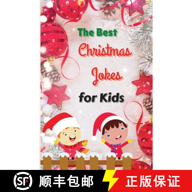 【2-3周达】The Best Christmas Jokes for Kids: Interactive and Fun Christmas Joke Book for Kids and Fa... [9781803892740]