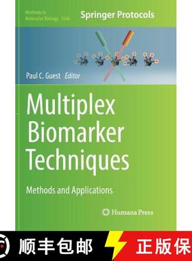 【3-4周达】Multiplex Biomarker Techniques : Methods and Applications [9781493982851]