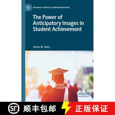 【3-4周达】精装 The Power of Anticipatory Images in Student Achievement [9783030563332]