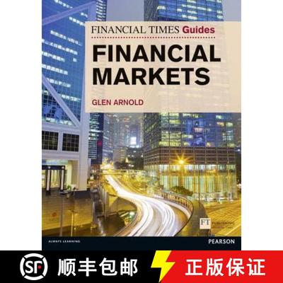 【3-4周达】Financial Times Guide to the Financial Markets: Financial Times Guide to the Financial Mar... [9780273730002]