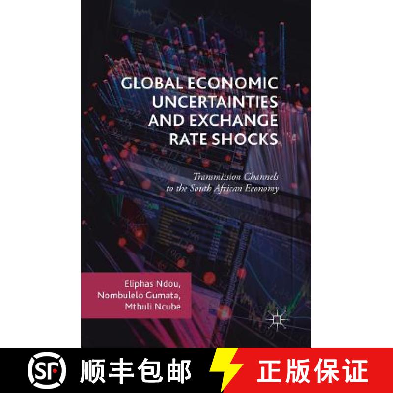 【3-4周达】Global Economic Uncertainties and Exchange Rate Shocks : Transmission Channels to the Sout... [9783319622798]