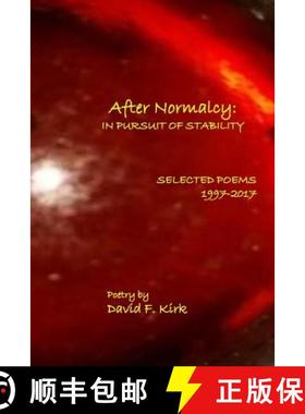 预订 After Normalcy: In Pursuit of Stability: Selected Poems 1997-2017 [9781937588717]