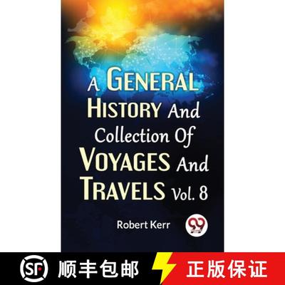 【3-4周达】A General History And Collection Of Voyages And Travels Vol.8 [9789358712735]