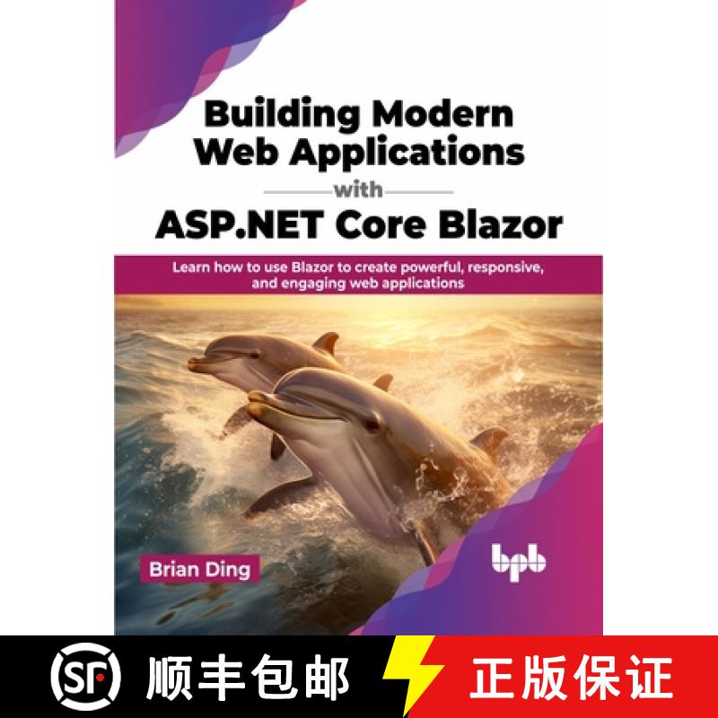 【3-4周达】Building Modern Web Applications with ASP.NET Core Blazor: Learn how to use Blazor to crea... [9789355518798]