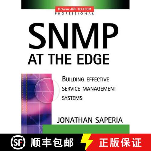 【3-4周达】SNMP at the Edge: Building Effective Service Management Systems [9780071396899]