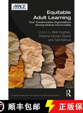 【3-4周达】Equitable Adult Learning: Four Transformative Organizations Serving Diverse Communities [9781032261881]