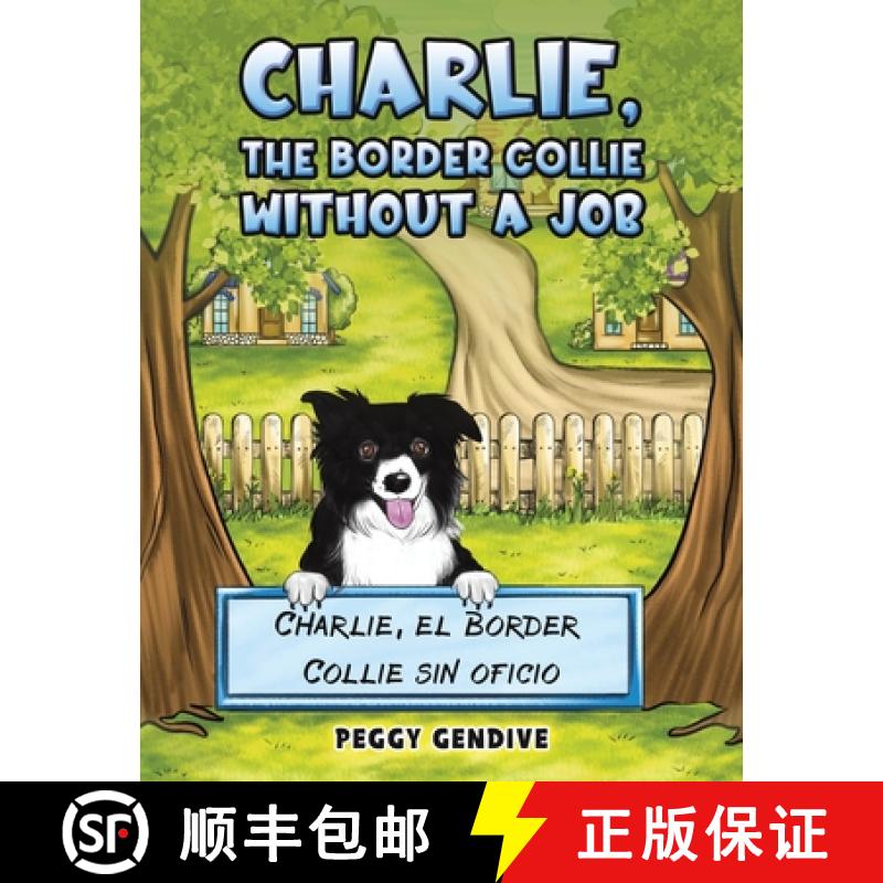 【2-3周达】Charlie, The Border Collie Without a Job: Charlie, el Border Collie sin oficio [9781638299615]