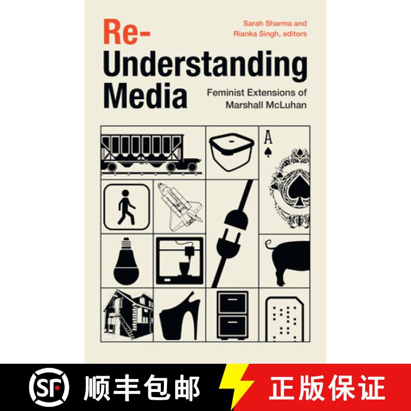【3-4周达】Re-Understanding Media: Feminist Extensions of Marshall McLuhan [9781478017875]