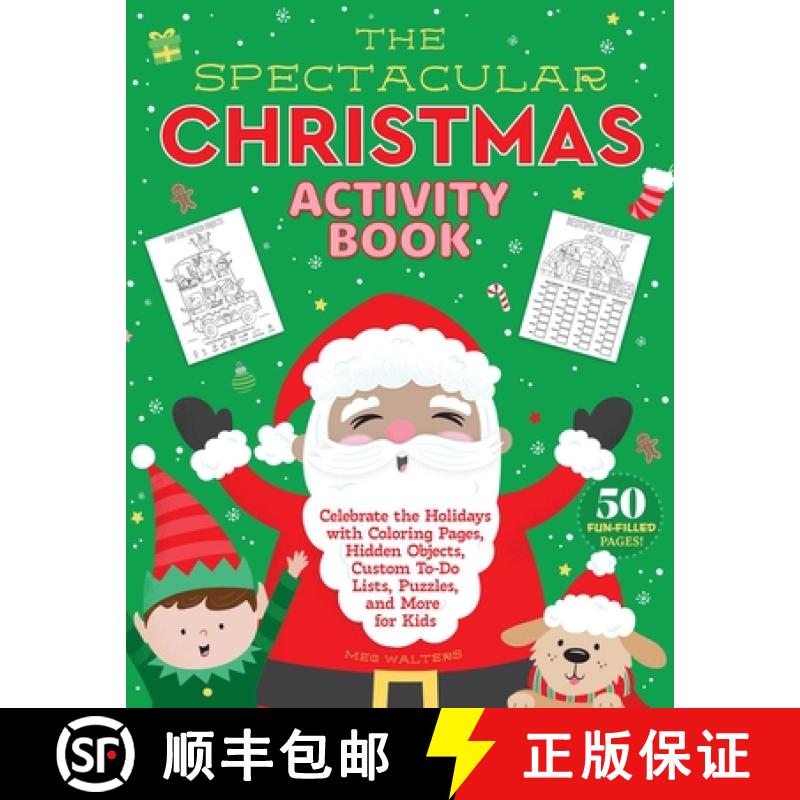 【2-3周达】Santa's Spectacular Christmas Activity Book: Celebrate the Holidays with Coloring Pages, H... [9781510781191]