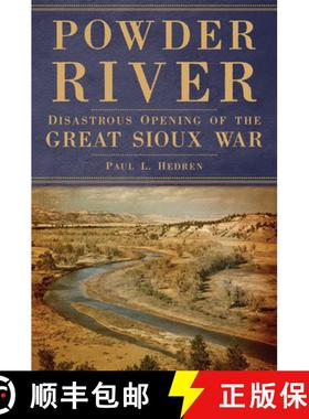 预订 Powder River: Disastrous Opening of the Great Sioux War [9780806161891]
