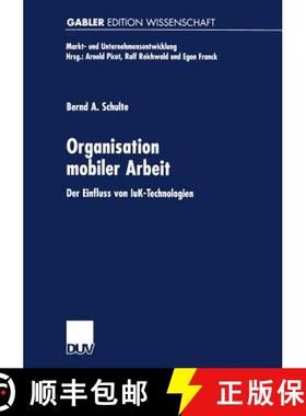 【3-4周达】Organisation Mobiler Arbeit: Der Einfluss Von Iuk-Technologien [9783824465293]
