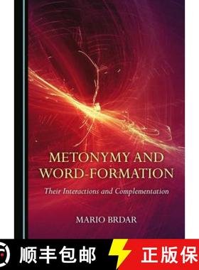 预订 Metonymy and Word-Formation : Their Interactions and Complementation [9781527503205]