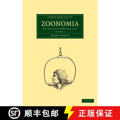 【3-4周达】Zoonomia: Volume 2: Or, the Laws of Organic Life [9781108005500]
