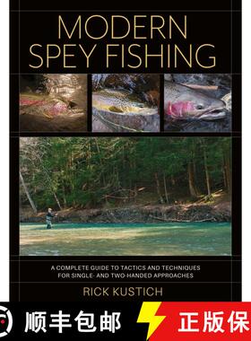 【3-4周达】Modern Spey Fishing : A Complete Guide to Tactics and Techniques for Single- and Two-Hande... [9780811739825]