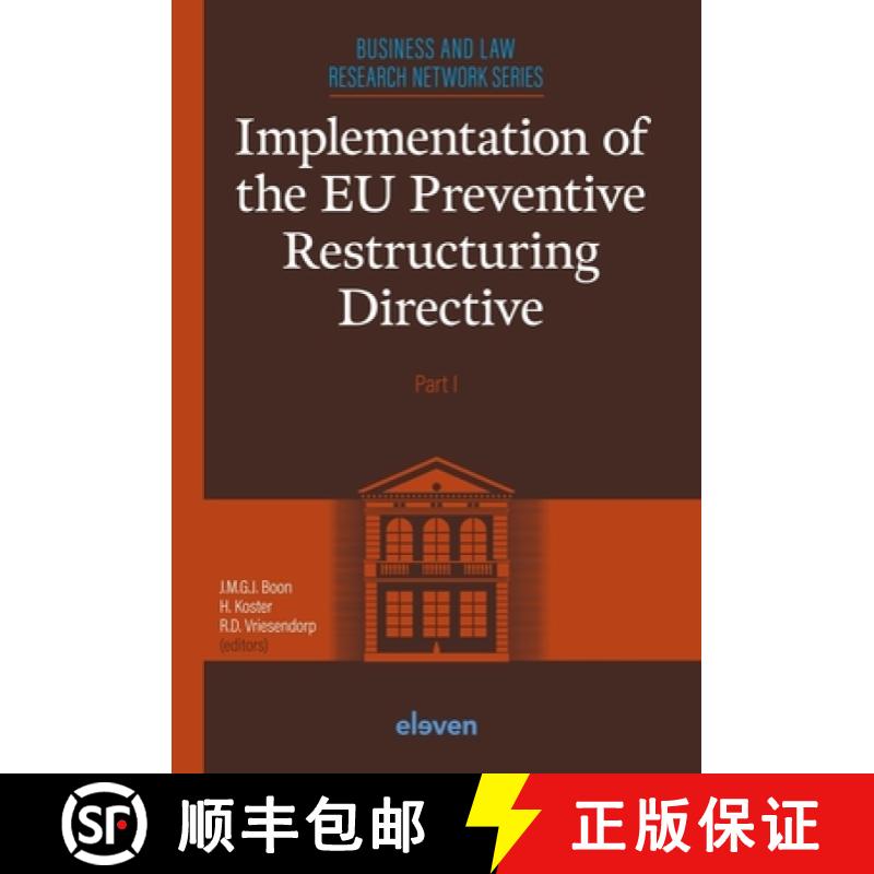 【2-3周达】Implementation of the EU Preventive Restructuring Directive - Part I: Part I Volume 1 [9789047301868]
