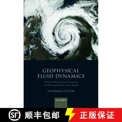 【3-4周达】精装 Geophysical Fluid Dynamics: Understanding (almost) everything with rotating shallow w... [9780198804338]