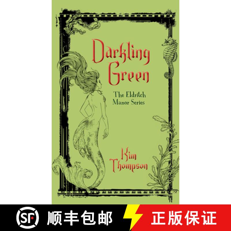 预订 Darkling Green : The Eldritch Manor Series [9781459736221]
