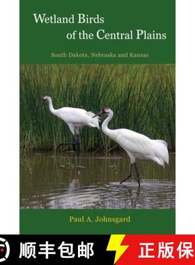 【3-4周达】Wetland Birds of the Central Plains: South Dakota, Nebraska and Kansas [9781609620189]