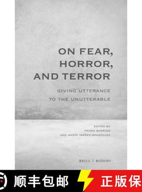预订 On Fear, Horror, and Terror: Giving Utterance to the Unutterable [9789004397989]