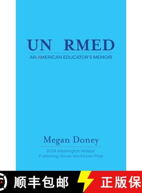预订 Unarmed: An American Educator's Memoir [9781941551417]