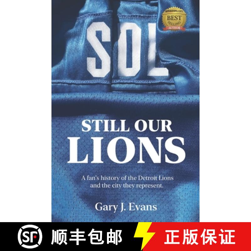 【2-3周达】SOL Still Our Lions: A Fan's History of the Detroit Lions and the City They Represent [9781956048063]