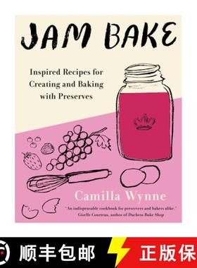 【3-4周达】Jam Bake: Inspired Recipes for Creating and Baking with Preserves [9780525611080]