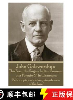 【3-4周达】John Galsworthy's The Forsyte Sage - Indian Summer of a Forsyte & In Chancery: Public opin... [9781783945955]