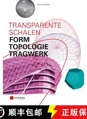 【3-4周达】Transparente Schalen - Form, Topologie, Tragwerk: Form, Topologie, Tragwerk [9783433031209]