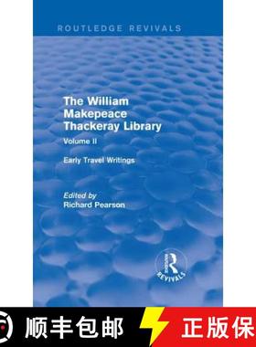 【3-4周达】The William Makepeace Thackeray Library: Volume II - Early Travel Writings [9781138201934]