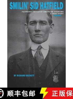 预订 Smilin' Sid Hatfield: Founding Father of American Overtime [9780979632860]