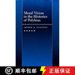 Histories Moral Volume 4周达 9780520085206 Vision Polybius the