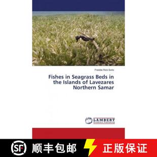 预订 Fishes in Seagrass Beds in the Islands of Lavezares Northern Samar [9786139933822]