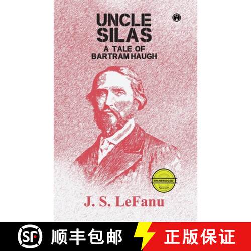 【3-4周达】Uncle Silas: A Tale of Bartram-Haugh (unabridged) [9789391343507]