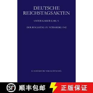 1542 BAND Reichstag Der Reichstagsakten XIII 9783486587333 预订 Nürnberg Deutsche