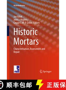 【3-4周达】Historic Mortars: Characterisation, Assessment and Repair [9789401778183]