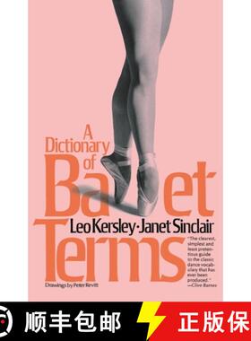 【3-4周达】Dictionary of Ballet Terms [9780306800948]