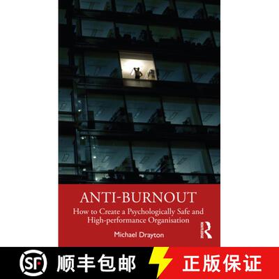【3-4周达】精装 Anti-burnout: How to Create a Psychologically Safe and High-performance Organisation [9780367460532]