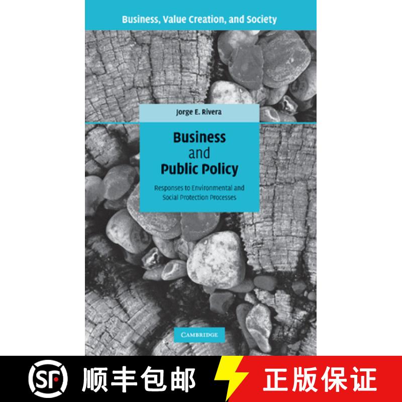 【3-4周达】Business and Public Policy: Responses to Environmental and Social Protection Processes - B... [9781107406285]
