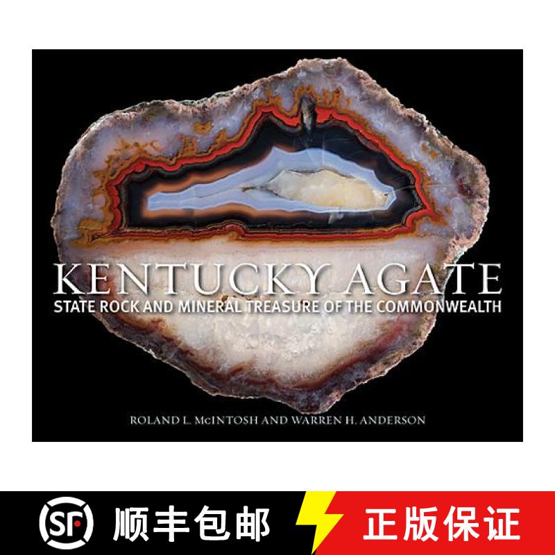 【4周达】Kentucky Agate: State Rock and Mineral Treasure of the Commonwealth [9780813142456]
