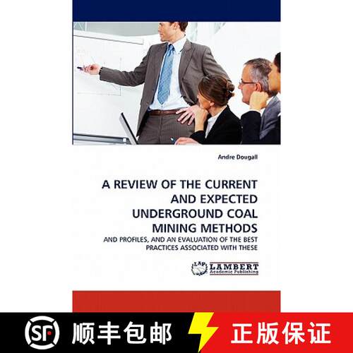 预订 A Review of the Current and Expected Underground Coal Mining Methods [9783844315660]