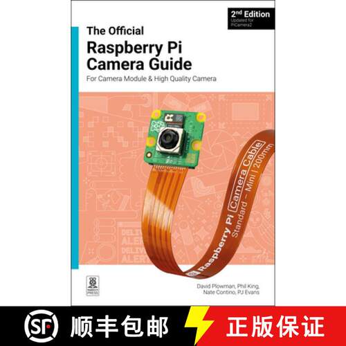 【3-4周达】The Official Raspberry Pi Camera Module Guide, 2nd Edition: For Raspberry Pi Camera Modules [9781916868106]