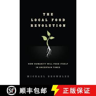 4周达 Food Local How Itself Uncertain Feed The Will Humanity 9781623170004 Times Revolution