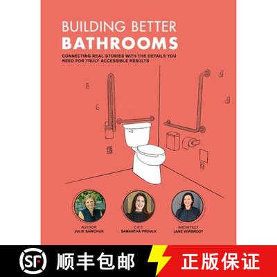 【3-4周达】Building Better Bathrooms: Connecting real stories with the details you need for truly acc... [9781999238414]