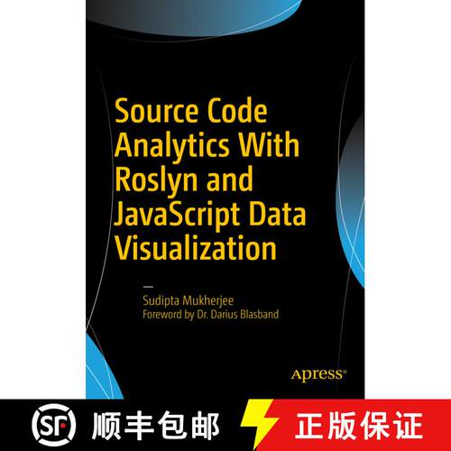 【3-4周达】Source Code Analytics With Roslyn and JavaScript Data Visualization (1st ed.) [9781484219249]