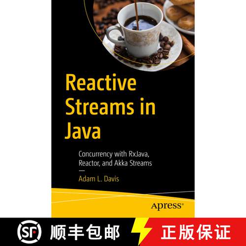【3-4周达】Reactive Streams in Java : Concurrency with RxJava, Reactor, and Akka Streams (First Edition) [9781484241752]