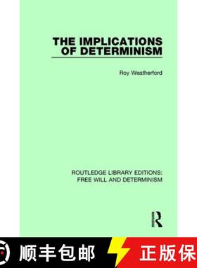 【3-4周达】IMPLICATIONS OF DETERMINISM (RLE FR [9781138703766]