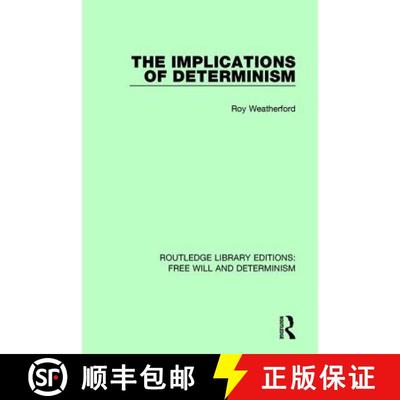 【3-4周达】IMPLICATIONS OF DETERMINISM (RLE FR [9781138703766]
